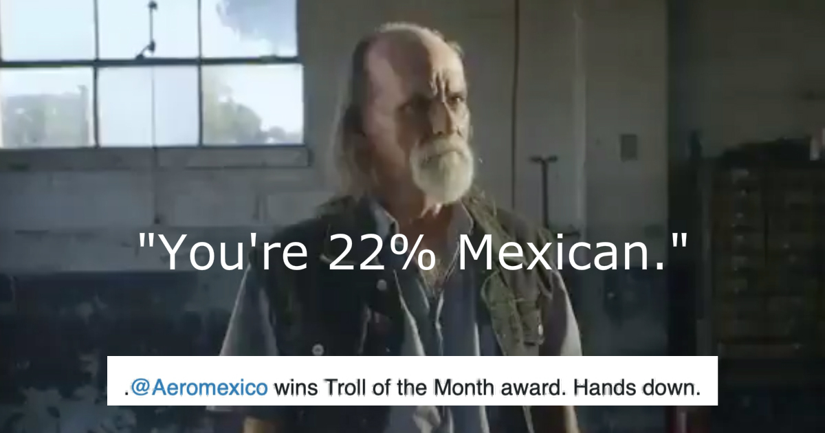 Racists get trolled brilliantly by this Mexican airline ad