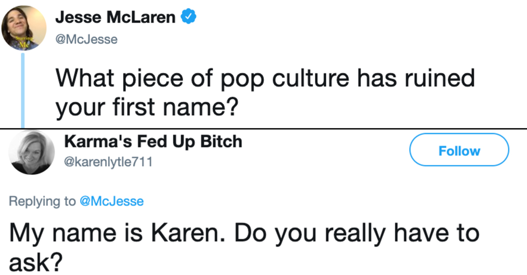 These people reckon pop culture has ruined their names