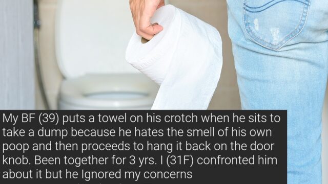 Girlfriend left shocked by boyfriend’s dump towel