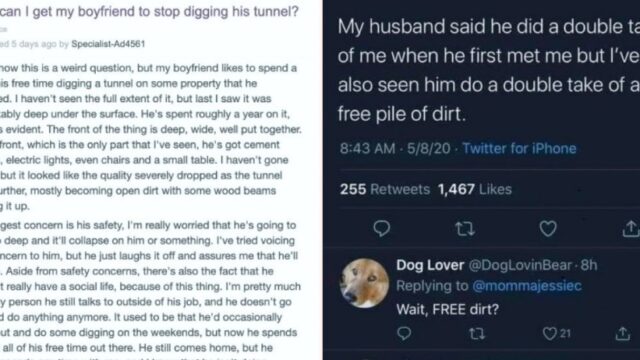 Sheila wants to know why her boyfriend won’t stop digging tunnel and the Internet responds!